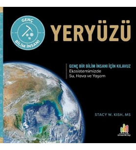 Yeryüzü Genç Bir Bilim İnsanı İçin Kılavuz
