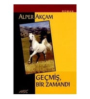 Geçmiş Bir Zamandı