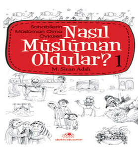Nasıl Müslüman Oldular 1