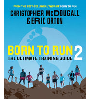 Born To Run 2: The Ultimate Training Guide