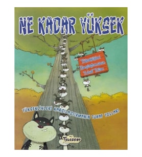 Yükseklikleri Karşılaştırmanın Tuhaf Yolları - Ne Kadar Yüksek