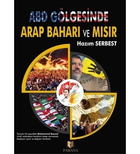 ABD Gölgesinde Arap Baharı ve Mısır