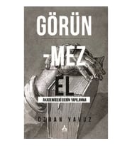 Görünmez El Akademideki Derin Yapılanma