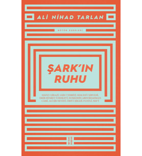 Şark’ın Ruhu Ali Nihad Tarlan