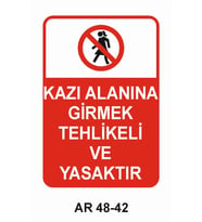 KAZI ALANINA GİRMEK TEHLİKELİ VE YASAKTIR KADIN FİGÜRLÜ İŞ GÜVENLİĞİ UYARI LEVHASI 1 ADET PVC 21 X 29CM