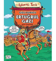 GİZLİ KURUCU ERTUĞRUL GAZİ - EĞLENCELİ BİLGİ YAYINLARI (Karışık)