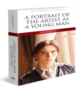 A Portrait Of The Artist As A Young Man- İngilizce Klasik Roman