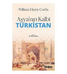 Asya'nın Kalbi Türkistan