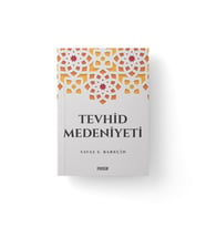 TEVHİD MEDENİYETİ