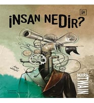 İnsan Nedir?
