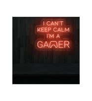 I CAN'T KEEP CALM I'M A GAMER Yazılı Neon Tabela