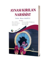 Aynası Kırılan Narsisist & Bahar Akoğlu