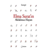 Elma Surat'ın Akılalmaz Hayatı
