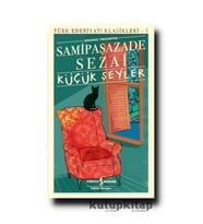 Kutupkitap Küçük Şeyler Samipaşazade Sezai