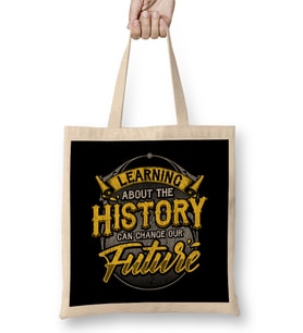 Learning About The History Can Change Our Future Bez Çanta Uzun Saplı