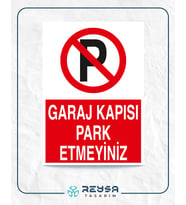 Garaj Kapısı Park Etmeyiniz 21x28 Arkası Yapışkanlı Levha