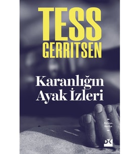 Karanlığın Ayak İzleri - Tess Gerritsen