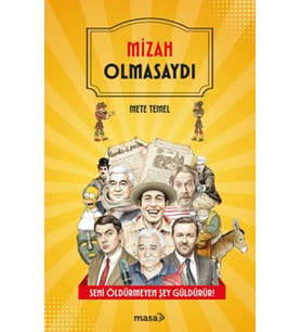 Mizah Olmasaydı