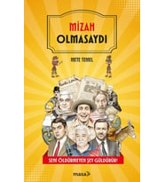 Mizah Olmasaydı