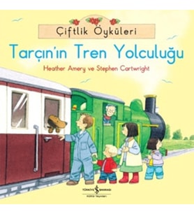 Çiftlik Öyküleri - Tarçının Tren Yolculuğu