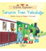 Çiftlik Öyküleri - Tarçının Tren Yolculuğu