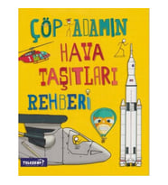 Çöp Adamın Hava Taşıtları Rehberi