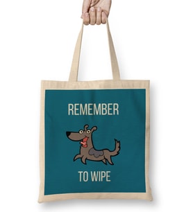 REMEMBER TO WIPE DOG Lover Gift Bez Çanta Uzun Saplı
