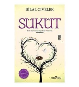 SÜKUT - BİLAL CİVELEK - YEDİVEREN YAYINLARI
