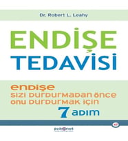 Endişe Tedavisi - Endişe Sizi Durdurmadan Önce Onu Durdurmak İçin 7 Adım