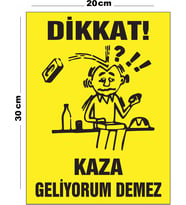 Metal Dikkat Kaza Geliyorum Demez 20cm x 30cm A4 Büyüklüğünde Uyarı Levhası Yönlendirme Tabelası