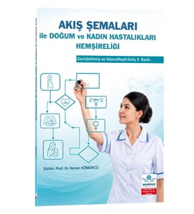 Akış Şemaları ile Doğum ve Kadın Hastalıkları Hemşireliği