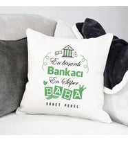 Kişiye Özel Bankacı Babalara Hediye Yastık