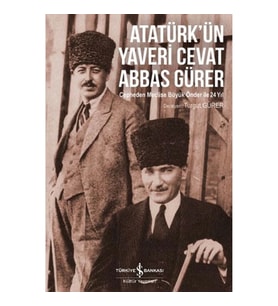 Atatürk'ün Yaveri Cevat Abbas Gürer