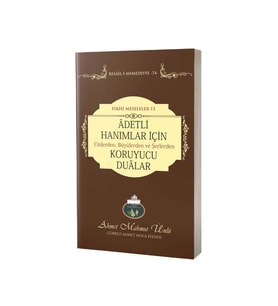 Adetli Hanımlar İçin Koruyucu Dualar
