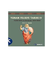Yunan Felsefe Tarihi 4. Cilt: Platon Hayatı Ve Diyaloglar : Erken Dönem (Krem)