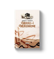 HÜRMETÜL HARAMEYN MEKKEİ MÜKERREME