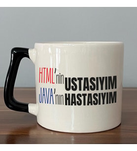 HTML'ni Ustasıyım JAVA'nın Hastasıyım Baskılı Siyah Kulplu D Kupa