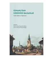 Osmanlı’dan Günümüze Balkanlar