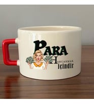 Para Harcamak İçindir Baskılı Kırmızı Kulplu C Fincan