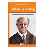 Werner Heisenberg - Bilimin Öncüleri
