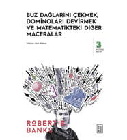 Buz Dağlarını Çekmek, Dominoları Devirmek ve Matematikteki Diğer Maceralar Robert B. Banks