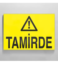 Tamirde Uyarı Levhası 40x60cm (Karışık)