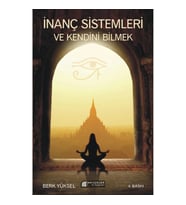 İnanç Sistemleri ve Kendini Bilmek