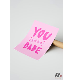 You Got This Babe Tipografi, Çerçevesiz Yüksek Kalite Duvar Afişi - Motivasyon Hediyesi