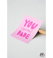 You Got This Babe Tipografi, Çerçevesiz Yüksek Kalite Duvar Afişi - Motivasyon Hediyesi