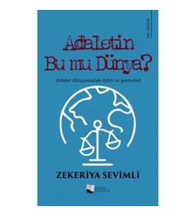 Adaletin Bu Mu Dünya?