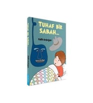 Tuhaf Bir Sabah (Ciltli)