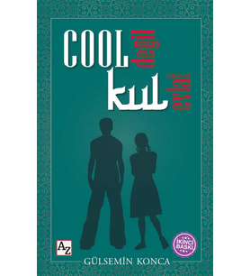 Cool Değil Kul Evlat / Gülsemin Konca