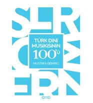 Türk Dini Musikisinin 100'Ü