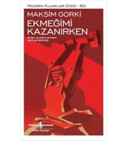 Ekmeğimi Kazanırken - Modern Klasikler Dizisi